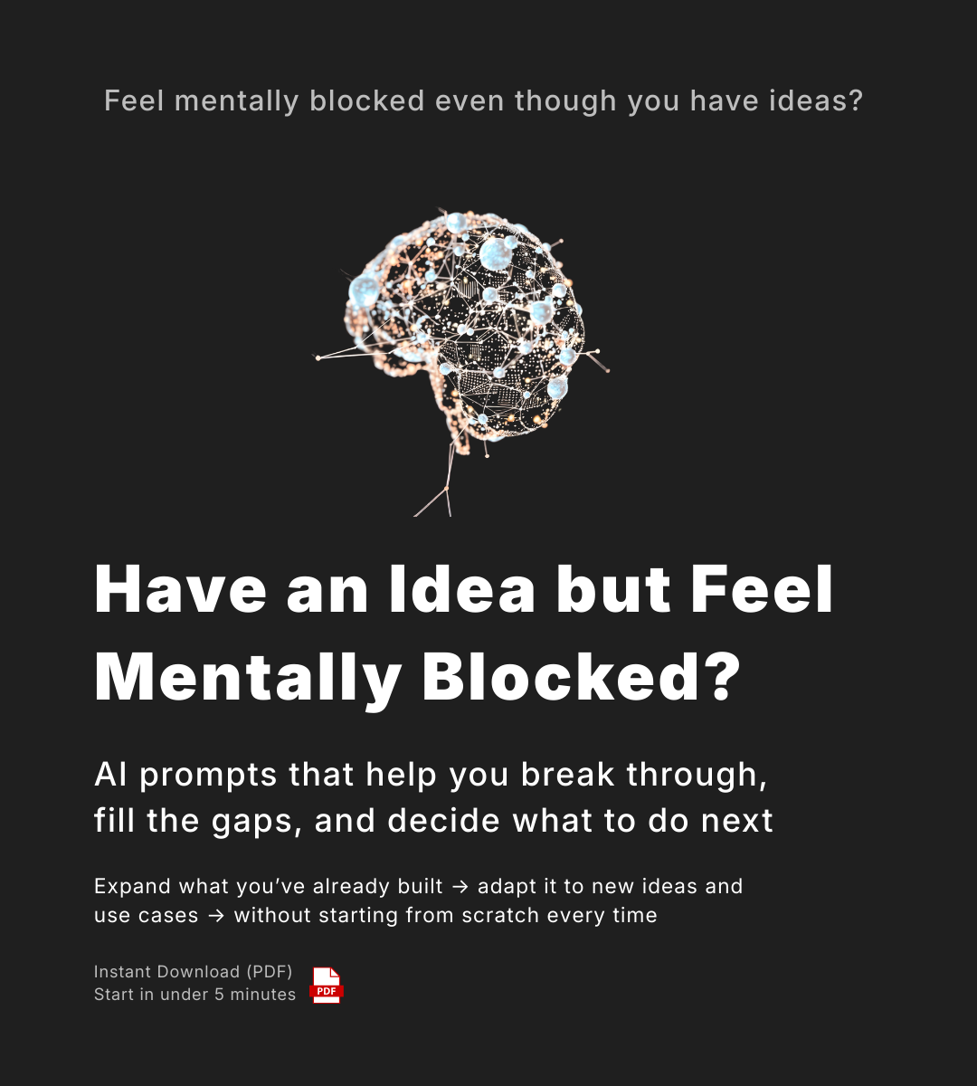 AI Idea Expansion Prompts to Break Mental Blocks, Fill Gaps, and Strengthen Concepts